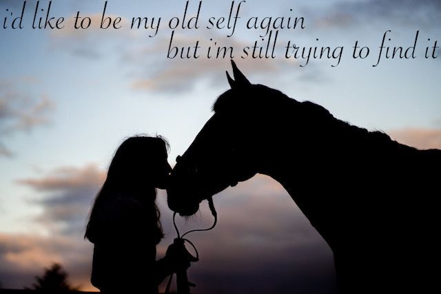 I’d Like To Be My Old Self Again, But I’m Still Trying To find It