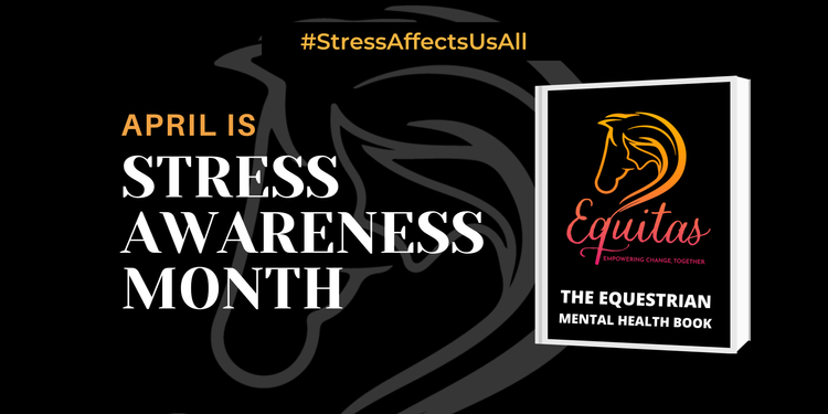 Support During Stress Awareness Month: The Equestrian Mental Health Booklet