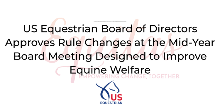 New Rules, Real Change: USEF Tightens Standards for Horse Welfare and Competition Integrity