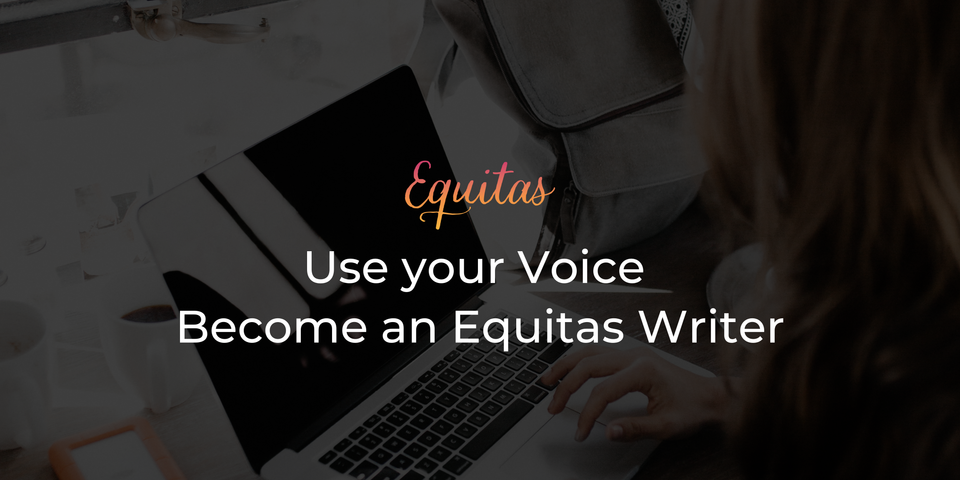 Become an Equitas Writer